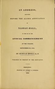 Cover of: An address, delivered before the Alumni association of Nassau-hall, on the day of the annual commencement of the college, September 30, 1835