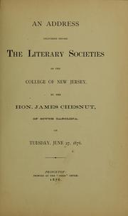 An address delivered before the literary societies of the College of New Jersey by James Chesnut