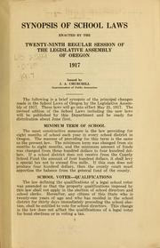 Cover of: Synopsis of school laws enacted by the twenty-ninth regular session of the Legislative assembly of Oregon, 1917