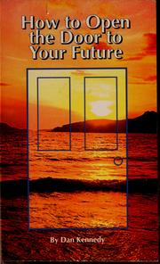 Cover of: How to open the door to your future