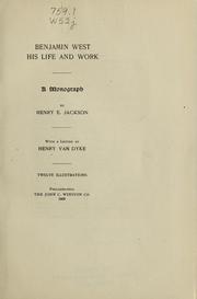 Cover of: Benjamin West, his life and work: a monograph