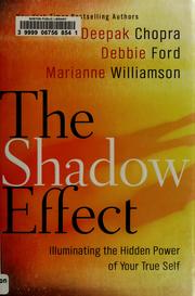 Cover of: The shadow effect: illuminating the hidden power of your true self