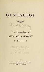 Cover of: Genealogy, the descendants of Augustus Mowry, 1784-1941 | Robert D. Mowry