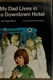 Cover of: My dad lives in a downtown hotel by Peggy Mann