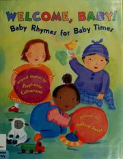 Cover of: Welcome, baby!: baby rhymes for baby times