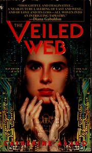 Cover of: The veiled web by Catherine Asaro