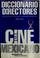 Cover of: Diccionario de directores del cine mexicano