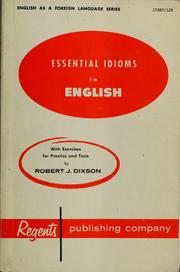 Cover of: Essential idioms in English for the foreign born by Robert James Dixson