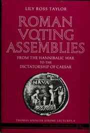 Cover of: Roman voting assemblies from the Hannibalic War to the dictatorship of Caesar by Lily Ross Taylor