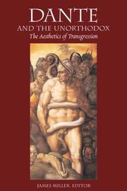 Cover of: Dante & the Unorthodox: The Aesthetics of Transgression