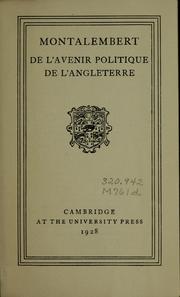 Cover of: De l'avenir politique de l'Angleterre by Charles de Montalembert