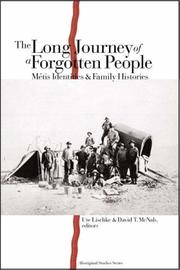 Cover of: Long Journey of a Forgotten People, The: M&#233;tis Identities and Family Histories (AS)