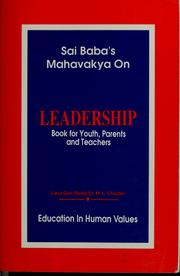 Cover of: Sai Baba's mahavakya on leadership: book for youth, parents and teachers