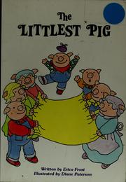 Cover of: The littlest pig by Erica Frost