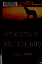 Cover of: Welcome to wolf country