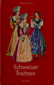 Cover of: Schweizer Trachten by Louise Witzig