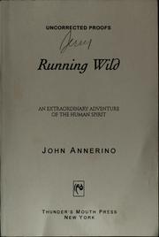 Cover of: Running wild: an extraordinary adventure of the human spirit
