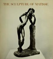 Cover of: The sculpture of Matisse