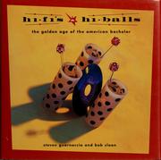 Cover of: Hi-fi's & hi-balls: the golden age of the American bachelor
