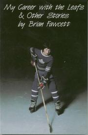 Cover of: My career with the Leafs & other stories | Brian Fawcett