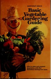Cover of: Northrup King's basic vegetable gardening guide