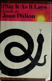 Cover of: Play it as it lays by Joan Didion