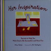 Cover of: Her inspiration: secrets to help you work smart, be successful, and have fun