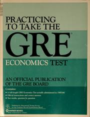 Cover of: Practicing to take the GRE economics test: an official full-length edition of the GRE economics test administered in 1985-86