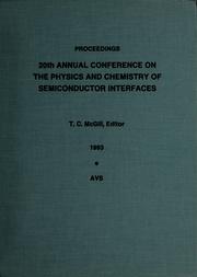 Proceedings of the 20th Annual Conference on the Physics and Chemistry of Semiconductor Interfaces by Conference on the Physics and Chemistry of Semiconductor Interfaces (20th 1993 Williamsburg, Va.)