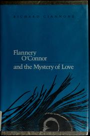 Cover of: Flannery O'Connor and the mystery of love by Richard Giannone