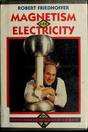 Cover of: Magnetism and electricity