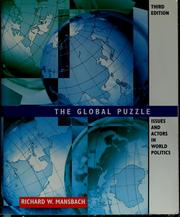 Cover of: The global puzzle: issues and actors in world politics