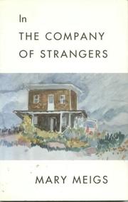 Cover of: In the company of strangers by Mary Meigs