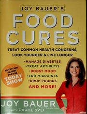 Cover of: Joy Bauer's food cures by Joy Bauer