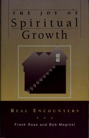 Cover of: The joy of spiritual growth: real encounters