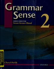 Cover of: Grammar sense 2 by Cheryl Pavlik