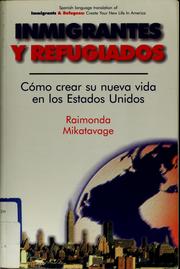 Cover of: Inmigrantes y refugiados by Raimonda Mikatavage