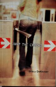 Cover of: Jump the cracks by Stacy DeKeyser