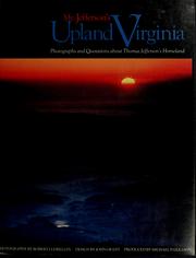 Cover of: Mr. Jefferson's upland Virginia: photographs and quotations about Thomas Jefferson's homeland