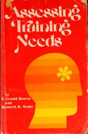 Assessing training needs by F. Gerald Brown