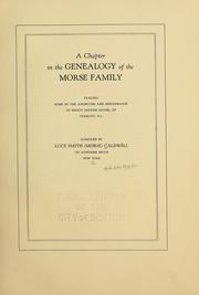 Cover of: A chapter in the genealogy of the Morse family: tracing some of the ancestors and descendants of Enoch Gerrish Morse, of Tremont, Ill