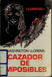 Cover of: Cazador de imposibles by Washington Lloréns