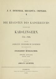 Cover of: Die Regesten des Kaiserreichs unter den Karolingern, 751-918