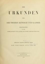 Cover of: Monumenta Germaniae historica inde ab anno Christi quingentesimo usque ad annum millesimum et quingentesimum.  Die Urkunden der Deutschen Konige Und Kaiser