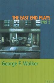 Cover of: The East End plays. by George F. Walker