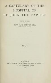 Cover of: A cartulary of the Hospital of St. John the Baptist by H. E. Salter