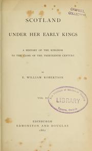 Cover of: Scotland under her early kings: a history of the kingdom to the close of the thirteenth century