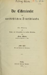 Cover of: Die Cistercienser des nordöstlichen Deutschlands: ein Beitrag zur Kirchen- und Culturugeschichte des deustschen Mittelalters