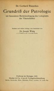 Cover of: Grundriss der Patrologie: mit besonderer Berücksichtigung des Lehrgehalts der Väterschriften