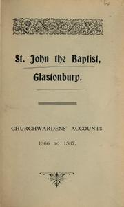 Cover of: Church wardens' accounts, 1366-1587 [of St. John the Baptist, Glastonbury]